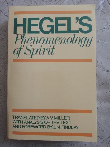 Hegel phenomenology spirit - hegel:, of