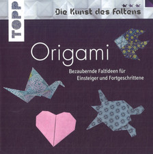 Origami: Bezaubernde Faltideen