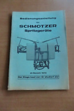 Schmotzer Spritzgeräte Betriebsanleitung Anbau Einstellen Dosierpilot LPK SPK