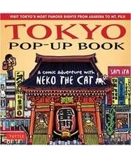 Tokyo Pop-Up Book: A Comic Adventure with Neko the Cat - A Manga Tour of Tokyo's