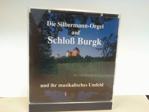 Die silbermann orgel - silbermann, auf