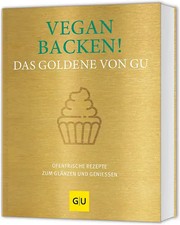 Vegan backen! Das Goldene von