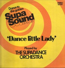 Supadance Orchestra Dance Little Lady LP Vinyl UK Supa Sound - Hülle Hat