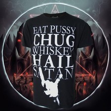 Chug Whisky Hail Satan -
