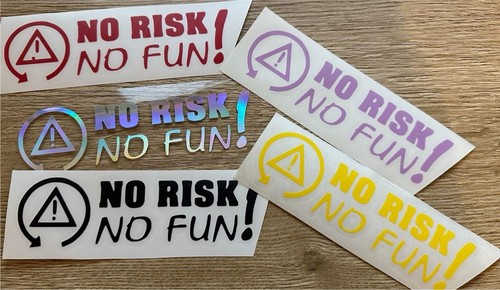 Aufkleber sticker no risk - /,