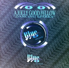 A Jolly Good Fellow - Dancing Sparks Maxi (VG) .