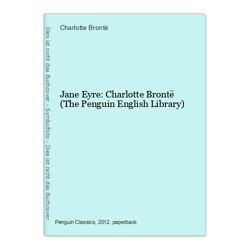 Jane eyre charlotte brontë - eyre:,