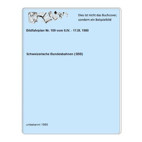 Bildfahrplan 109 vom 6 iv - bildfahrplan, nr.