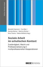 Soziale Arbeit im schulischen Kontext | Benedikt Hopmann (u. a.) | Deutsch