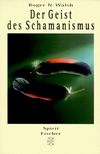 Der geist des schamanismus - der,