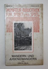Falk Erich Wandern und Jugendwandern Jugendbewegung Pfadfinder Wandervogel
