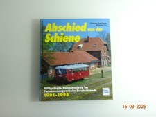 Abschied von der Schiene siehe Foto PK1036 o.