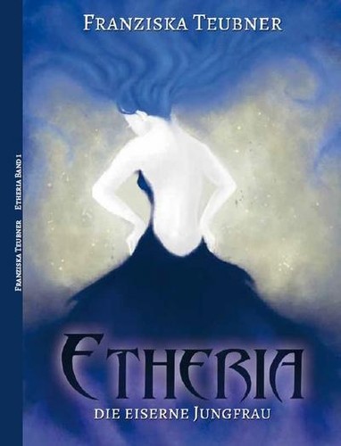 Etheria die eiserne jungfrau - etheria:,