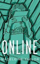 Online,Madeleine Taylor