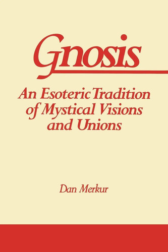 Gnosis esoteric tradition - gnosis,