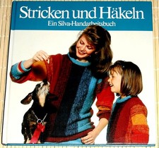 STRICKEN UND HÄKELN - Ein Silva-Handarbeitsbuch - HC, ungelesen