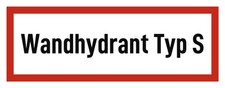 Wandhydrant Typ S - Brandschutzzeichen - Hinweisschild auf Brandschutzeinrich...