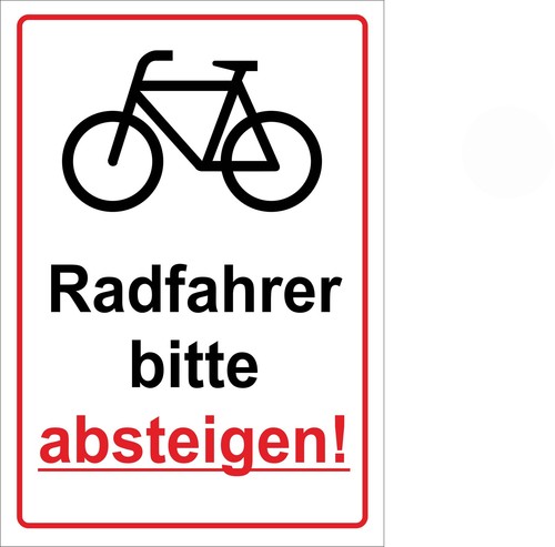 Radfahrer bitte absteigen - !,