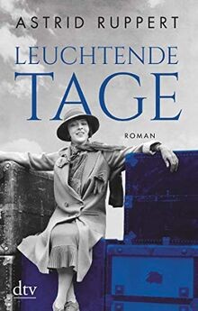 Leuchtende tage roman - roman, (die