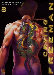 Crying freeman tome 8 von - -,