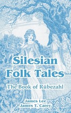 Silesian Folk Tales The Book of Rubezahl James Lee (u. a.) Taschenbuch Englisch