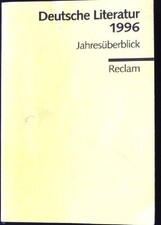 Deutsche Literatur 1996 Görtz, Franz J., Volker Hage und Hubert Winkels: