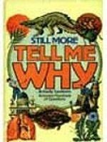 Still more tell why - still,