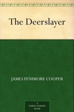 J F Cooper The Deerslayer (Taschenbuch)