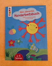 Mein allererstes Handarbeitsbuch - ab 4 Jahren - aus der Reihe Topp-Kreativ