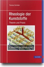 Rheologie der Kunststoffe ~ Thomas Schröder ~  9783446461512