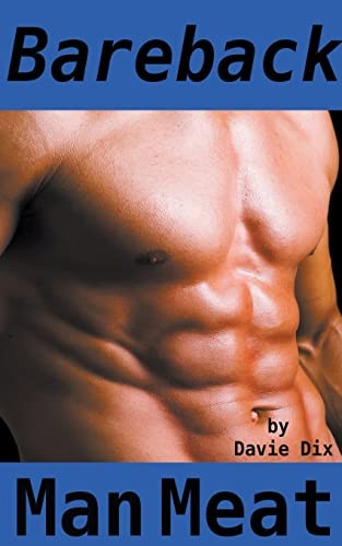 Bareback man meat gay - bareback,, (gay