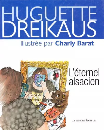 Eternel alsacien - alsacien, (l')
