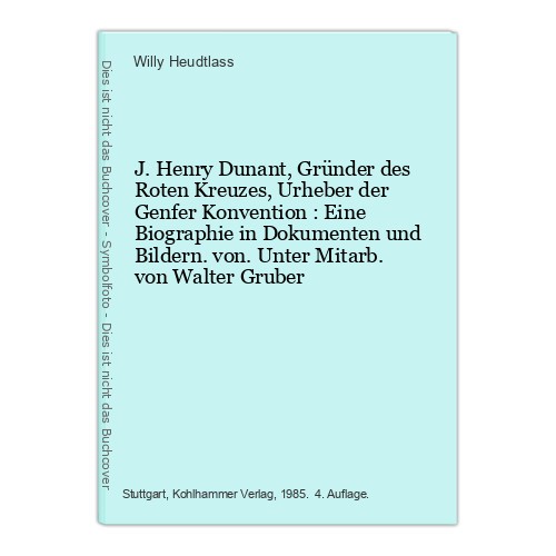 Henry dunant gründer - j.,