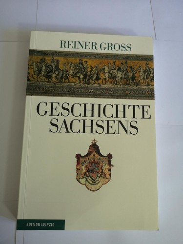 Geschichte sachsens reiner - geschichte,