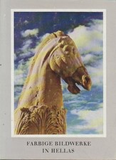 Farbige Bildwerke in Hellas