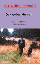 Hui wäller Kriminal Der grüne Hansel Heinz A. Hering Taschenbuch 152 S. Deutsch