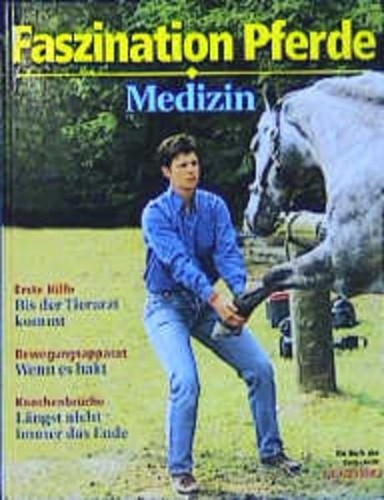 Faszination pferde medizin - pferde:,
