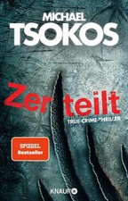 Michael Tsokos / Zerteilt /