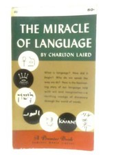 The Miracle of Language