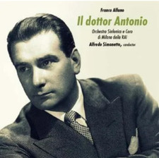 ██ OPER ║ Franco Alfano ║ IL DOTTOR ANTONIO ║ 2CD