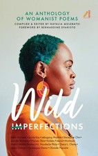 Wild Imperfections: An Anthology of Womanist Poems Herausgeber