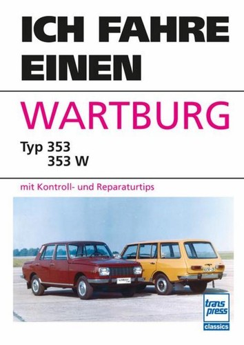 Ich fahre einen wartburg - ich,