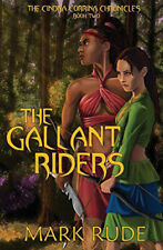 The Gallant Riders By Mark