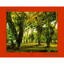 Peter Bialobrzeski: Paradise Now