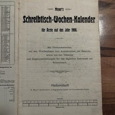 Meyer's Schreibtisch Wochen Kalender für Ärzte auf das Jahr 1908