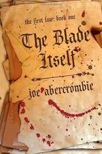 The Blade Itself (First Law) - Joe Abercrombie