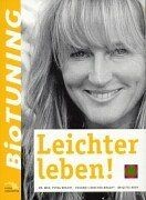 Biotuning leichter leben von - biotuning-leichter, leben!