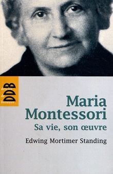 Maria montessori vie son - :, sa