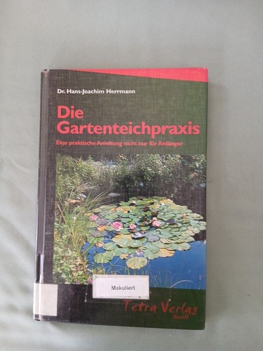 Die gartenteichpraxis eine - gartenteichpraxis,