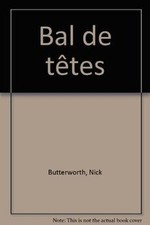 Bal de têtes von Nick